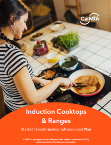 Induction Cooktops and Ranges Advancement Plan