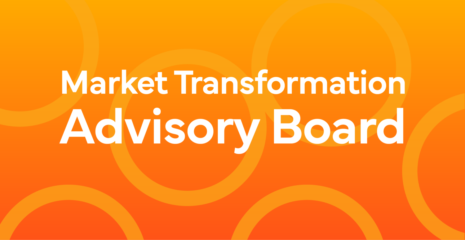 Market Transformation Advisory Board